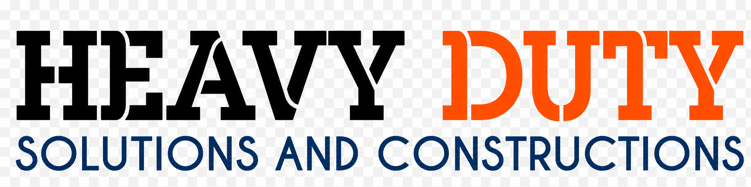 Heavy Duty Solutions and Constructions